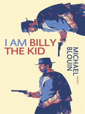cover image of I Am Billy the Kid